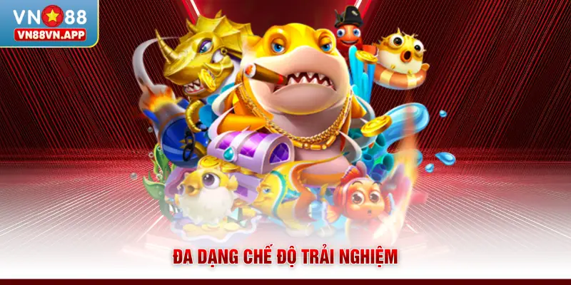 Bắn Cá Kỳ Lân VN88 - Khám Phá Game Săn Thưởng Cực Cuốn 3 Đa dạng chế độ trải nghiệm
