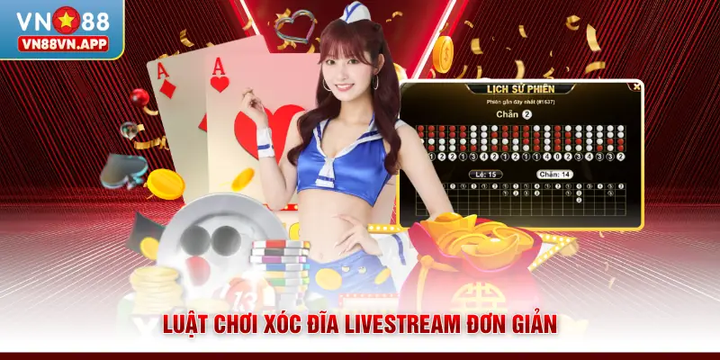 Luật chơi xóc đĩa livestream đơn giản
