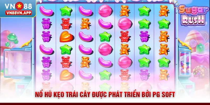 Nổ Hũ Kẹo Trái Cây - Săn Thưởng X10000 Tiền Cược Tại VN88 2 Nổ hũ Kẹo Trái Cây được phát triển bởi PG Soft