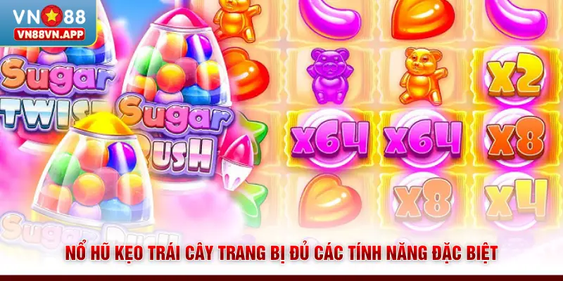 Nổ Hũ Kẹo Trái Cây - Săn Thưởng X10000 Tiền Cược Tại VN88 4 Nổ hũ Kẹo Trái Cây trang bị đủ các tính năng đặc biệt