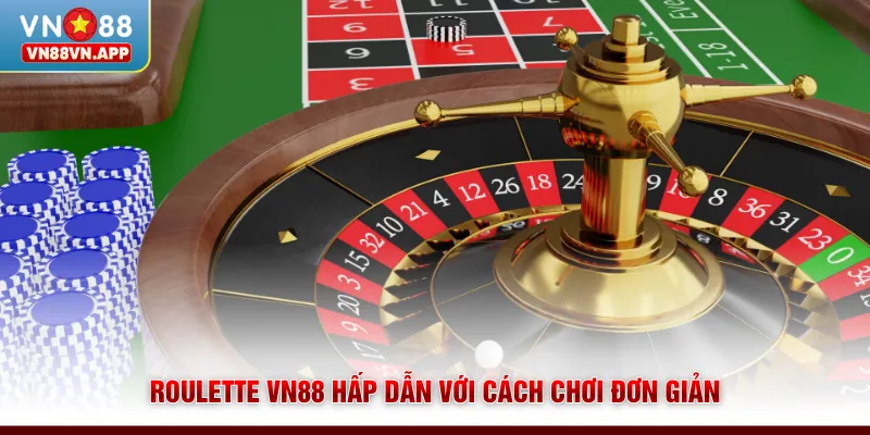 Roulette VN88 | Khám Phá Cách Chơi Và Quy Tắc Đầy Đủ 2 Roulette VN88 hấp dẫn với cách chơi đơn giản
