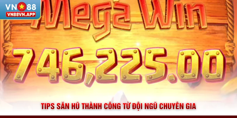Nổ Hũ Vàng Đá Quý VN88 - Săn Thưởng Khủng Chỉ Với 1 Phút 4 Tips săn hũ thành công từ đội ngũ chuyên gia